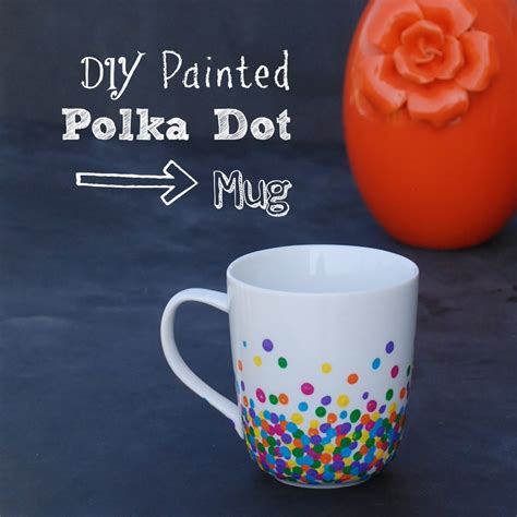 Diy Polka Dot Mug Endlessly Inspired