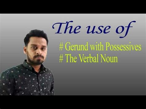 (verbal noun) killing the president was an atrocious crime. The Verbal Noun| Gerund with possessives|The use of gerund ...