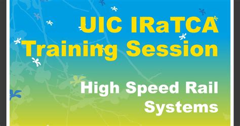 Uic Iratca Training Session High Speed Rail System Uic