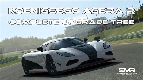 Real Racing 3 Koenigsegg Agera R Complete Upgrade Tree RR3 YouTube