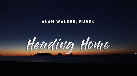 Alan Walker And Ruben Headinghomedemo2016wav Lyrics Youtube