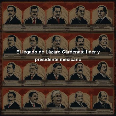 El Legado De Lázaro Cárdenas Líder Y Presidente Mexicano