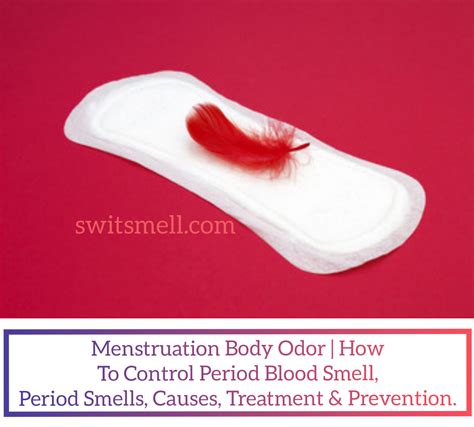 Menstrual Blood Smell Treatment Prevention And Causes Switsmell