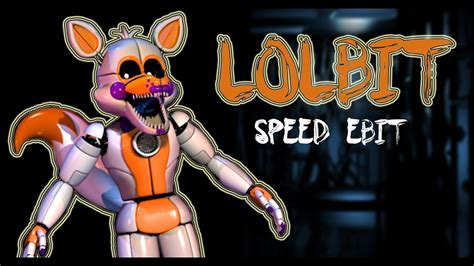 Fnaf Speed Edit Making Lolbit Full Body Youtube