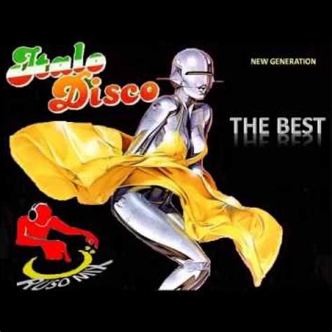 Italo Disco The Best New Generation Non Stop Dj Mix 2015 By Retro
