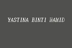 Yastina binti hamid is also working as comissionar of oaths. YASTINA BINTI HAMID, Pesuruhjaya Sumpah in Alor Setar