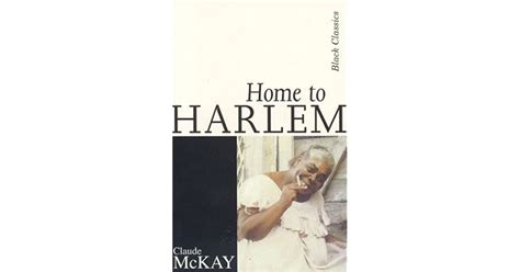 Home To Harlem By Claude Mckay