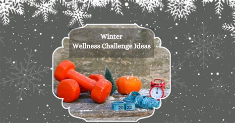 Simple Winter Wellness Challenge Ideas For Employee Wellbeing