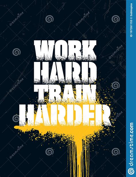 Work Hard Train Harder Grunge Sport Motivation Banner Quote For Gym