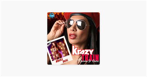 ‎krazy train with jasmin st claire nikki dial the gorgeous and stunning return on apple podcasts