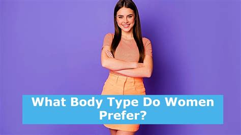 what body type do women prefer