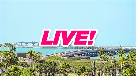 Queen Isabella Memorial Causeway Live Hd Webcam Enjoy South Padre Island Beach Vacations