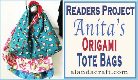 Readers Project Anitas Origami Tote Bags Alanda Craft