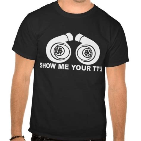 Show Me Your Tts T Shirt T Shirt Shirts Mens Tops