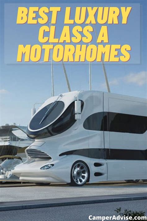 7 Amazing Luxury Class A Motorhomes With Pictures 2023 Artofit