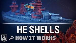 How It Works He Shells World Of Warships Youtube