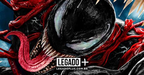 Venom 2 Assista Ao Trailer Completo De Tempo De Carnificina Legado Plus