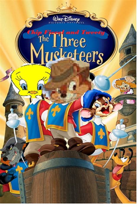 Chip Fievel And Tweety The Three Musketeers The Parody Wiki Fandom