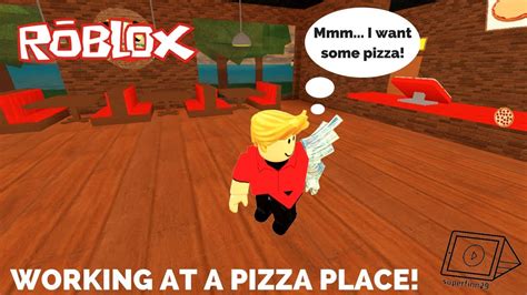 Working At A Pizza Place Roblox Youtube
