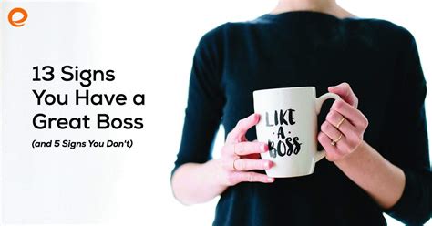 13 Signs You Have A Great Boss And 5 Signs You Dont Embrace Home Loans
