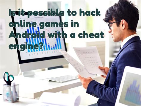 Is It Possible To Hack Online Games In Android With A Cheat Engine