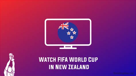 How To Watch Fifa Womens World Cup 2023 Live In New Zealand