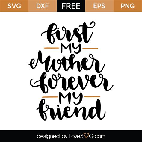 Download First my mother forever my friend | Lovesvg.com