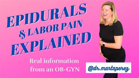 Epidurals Explained Ob Gyn Doctor On Pain Control In Labor And Birth