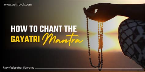 How To Chant The Gayatri Mantra