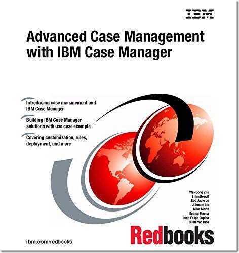 Advanced Case Management With Ibm Case Manager Ibm Redbooks