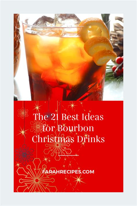 Combine the bourbon, sugar, mustard, garlic, honey, vinegar and worcestershire in a small saucepan and whisk. The 21 Best Ideas for Bourbon Christmas Drinks - Most ...