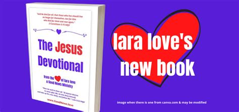 The Jesus Devotional My New Book Lara Loves Good News Daily