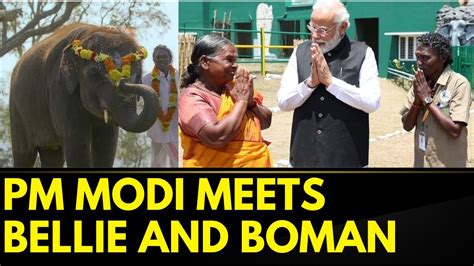 Pm Modi News Pm Modi Meets Boman And Bailey Who Featured In The