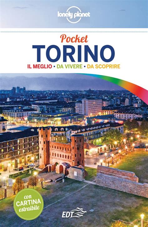 Guida Di Viaggio Torino Pocket Informazioni E Consigli Lonely Planet