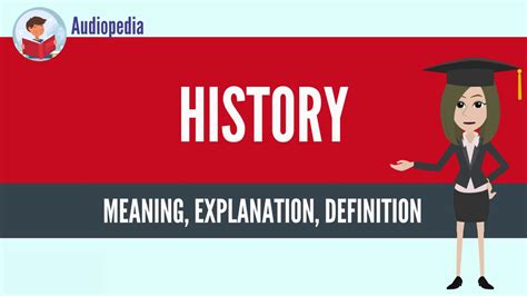 What Is History History Definition And Meaning Youtube