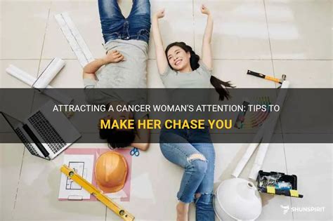 Attracting A Cancer Womans Attention Tips To Make Her Chase You Shunspirit