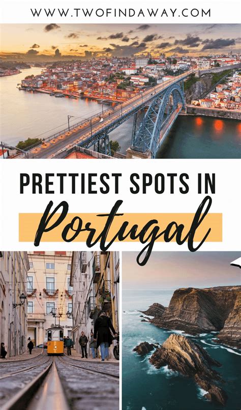 Portugal With The Text Prettiest Spots In Portugal Overlayed By Images