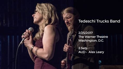 Tedeschi Trucks Band Live At The Warner Theatre Washington Dc 2252017 Full Show Aud