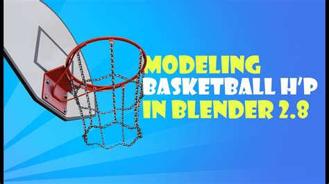 Modeling A Basket Ball Hoop With Chains In Blender 2 8 Youtube