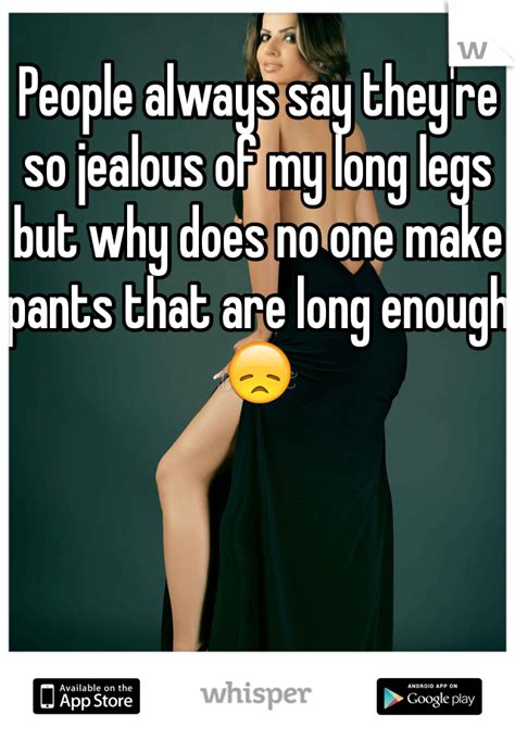 People Always Say They Re So Jealous Of My Long Legs But Why Does No One Make Pants That Are