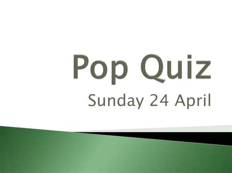 Ppt Pop Quiz Powerpoint Presentation Free Download Id2822530