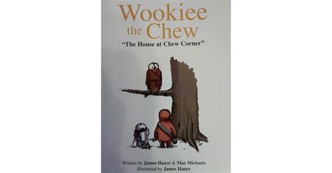 Wookiee The Chew By James Hance