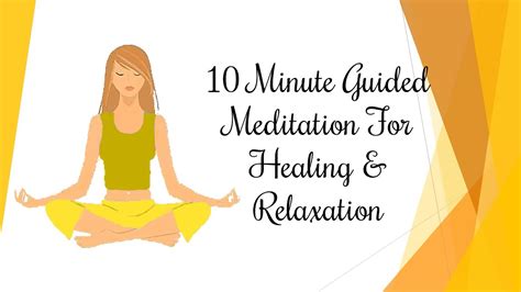 10 Minute Guided Meditation For Healing And Relaxation Youtube