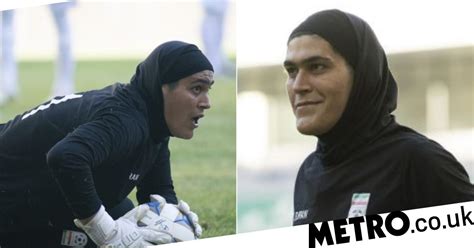 Iran Women S Goalkeeper Hits Back At Accusations That She Is A Man Football Metro News