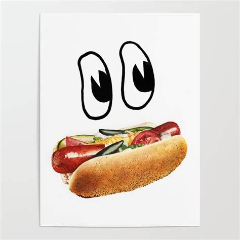 Hot Dog Face Poster By Dan Bina Society6