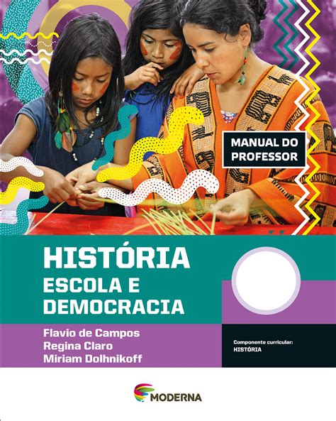 História - Escola e democracia | PNLD - Moderna