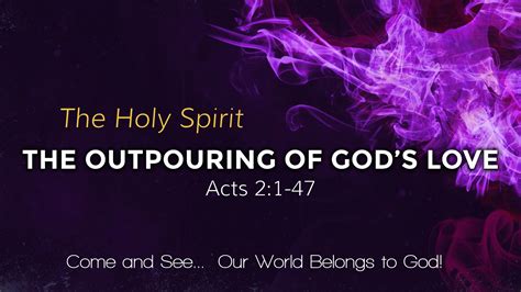 The Holy Spirit The Outpouring Of God S Love New Westminster Christian Reformed Church In