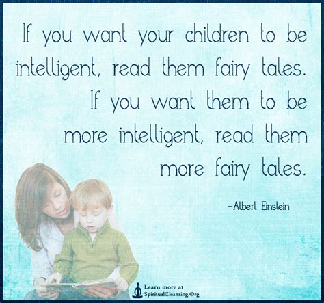 If You Want Your Children To Be Intelligent Read Them Fairy Tales