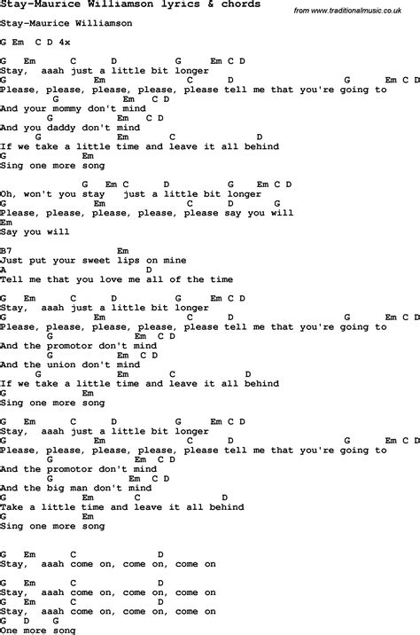 Why am i so emotional?! Love Song Lyrics for:Stay-Maurice Williamson with chords.