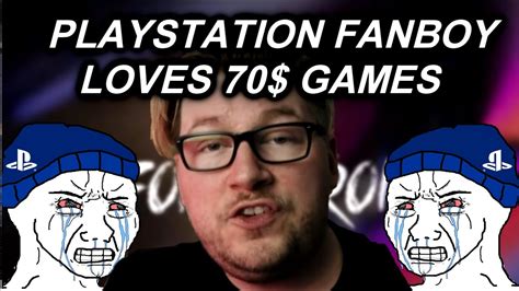 The Cringiest Playstation Fanboy Loves Paying 70 For Games And Hates
